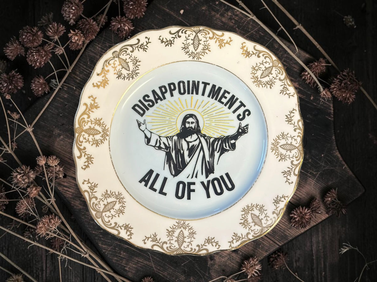 Disappointments: All of You
