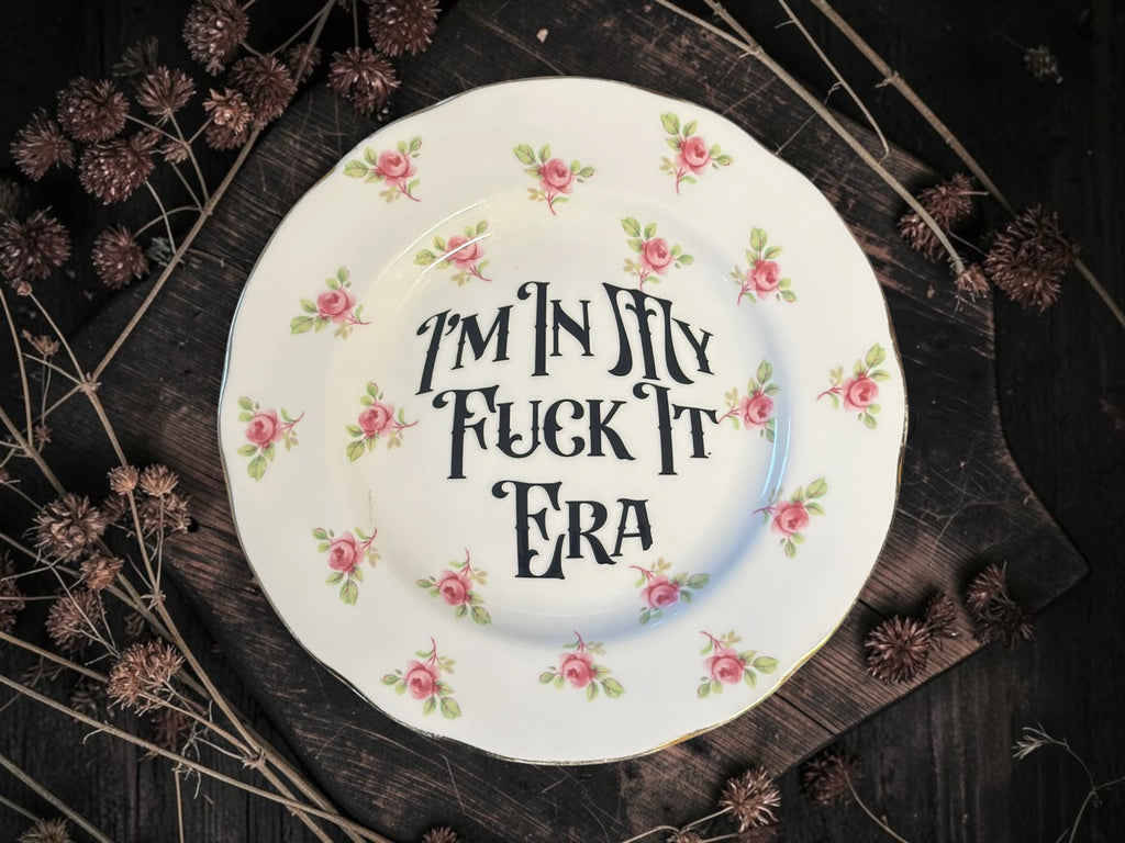 I’m in My Fuck It Era, Pink Floral Plate