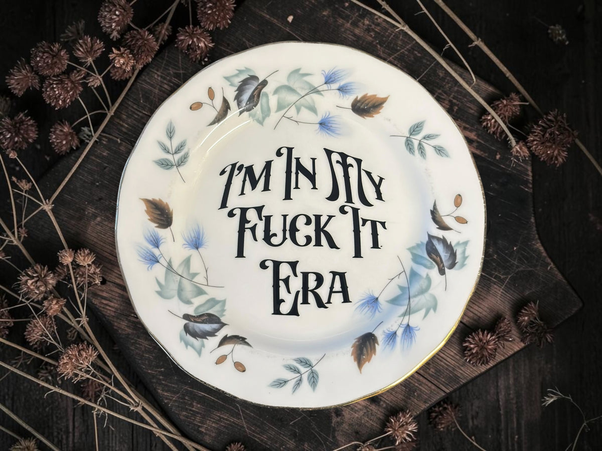 I’m in My Fuck It Era, Blue Floral Plate