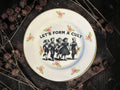 Vintage plate with the words Let's Form a Cult