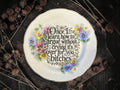 Vintage decorative plate reading Once I Learn How to Argue Without Crying It’s Over for You Bitches