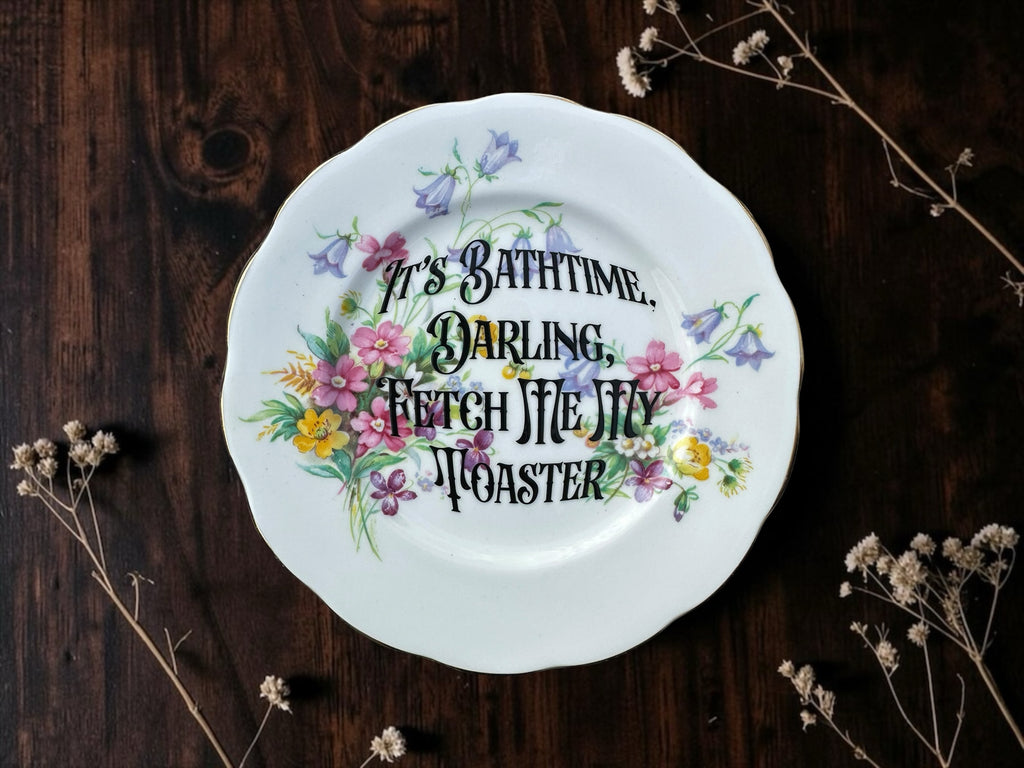 It's Bathtime Darling Fetch the Toaster statement plate