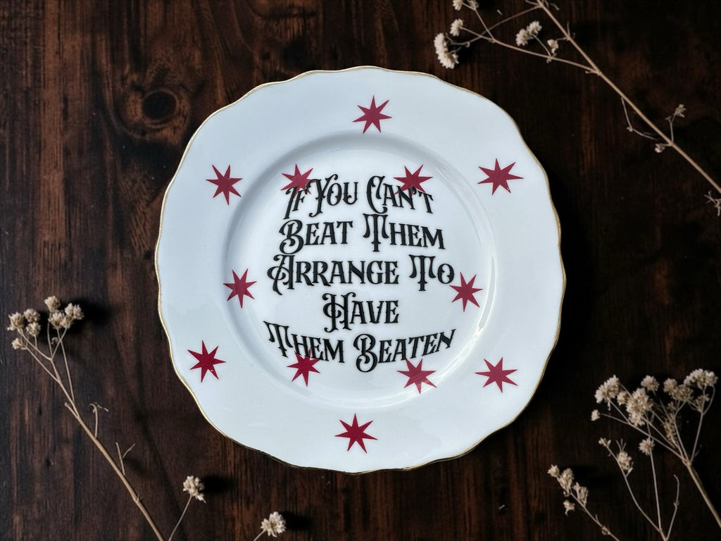 If You Can't Beat Them Arrange to Have Them Beaten vintage plate