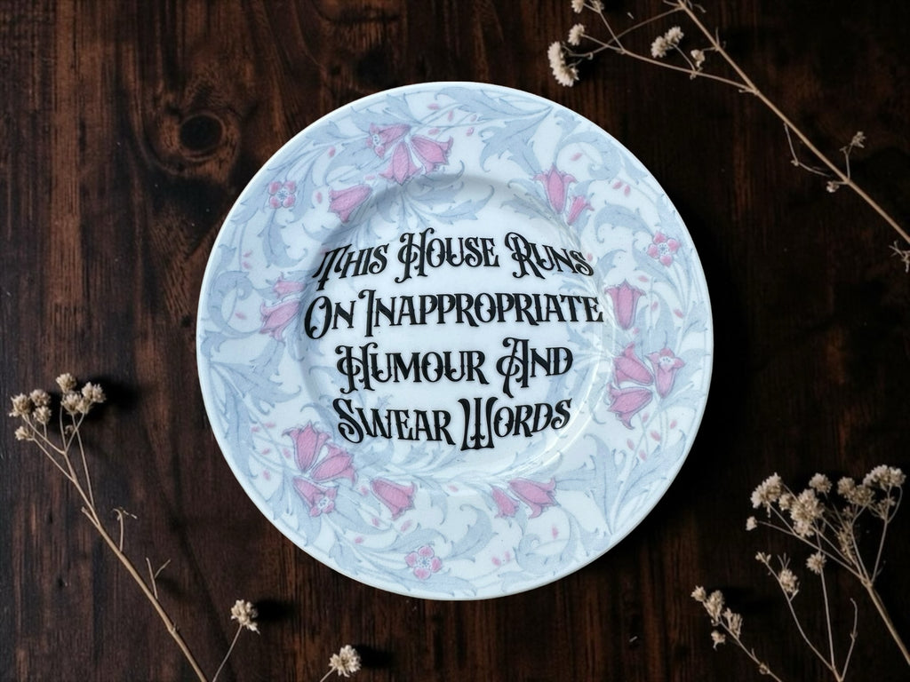 This House Runs on Inappropriate Humour and Swear Words