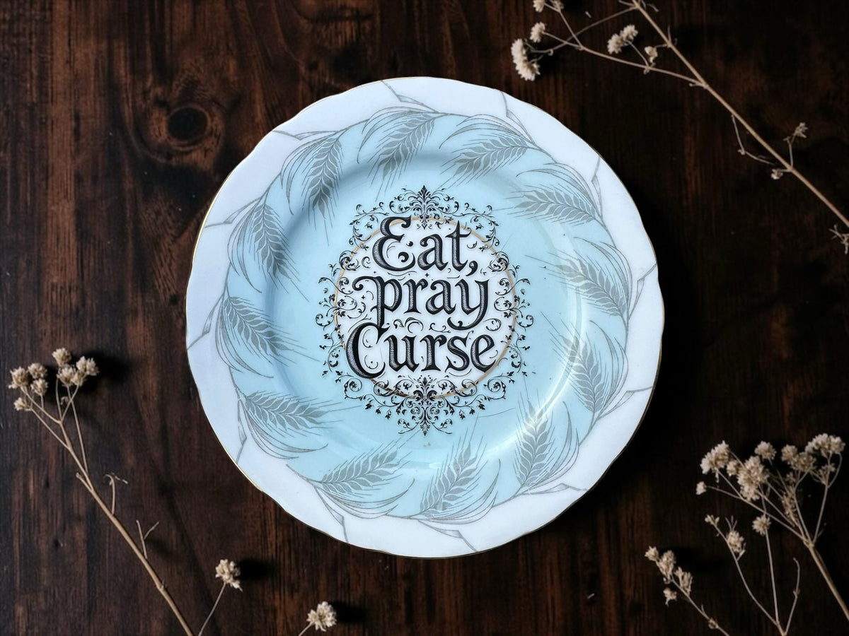 Eat Pray Curse