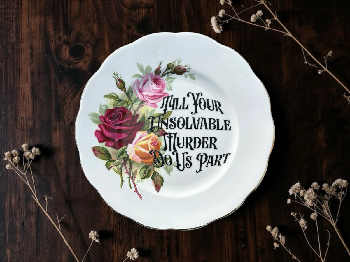 May All Your Unsolvable Problems Turn Out to Be Murder