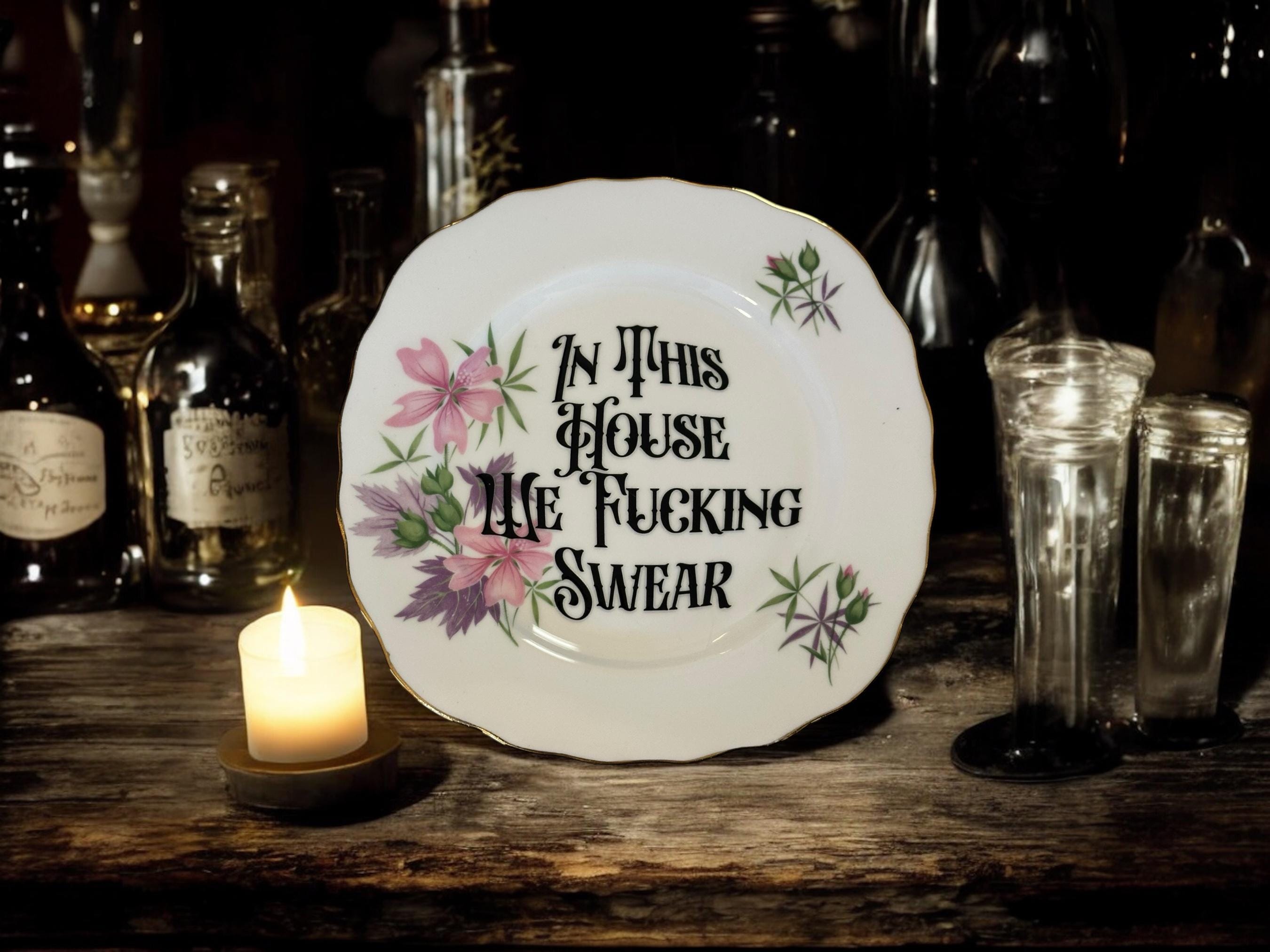 In This House We Fucking Swear Plate  Vintage Crackpottery with stand