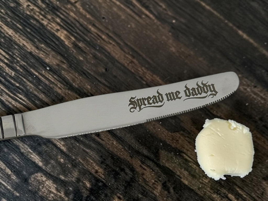 Spread Me Daddy Engraved Butter Knife | Stainless Steel | Funny Kitchen Gift