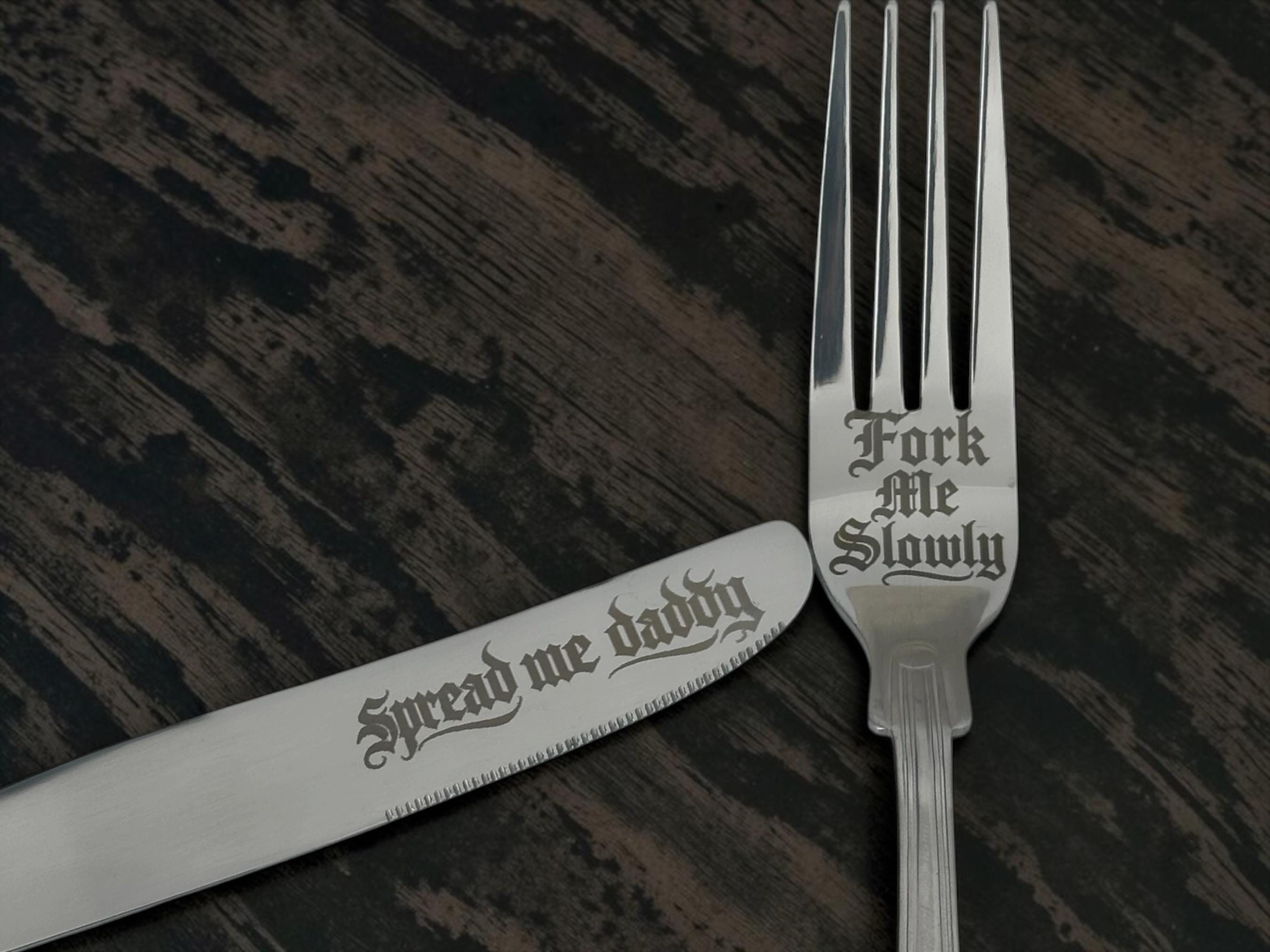 Spread Me Daddy Cutlery Set | Engraved Knife & Fork Me Slowly Fork | Gothic Blackletter | Cheeky Kitchen Gift