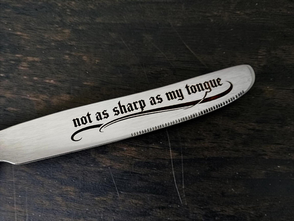 Engraved “Not as Sharp as My Tongue Knife  Dark Humour Stainless Steel Knife  Gothic Cutlery Gift  Crackpottery