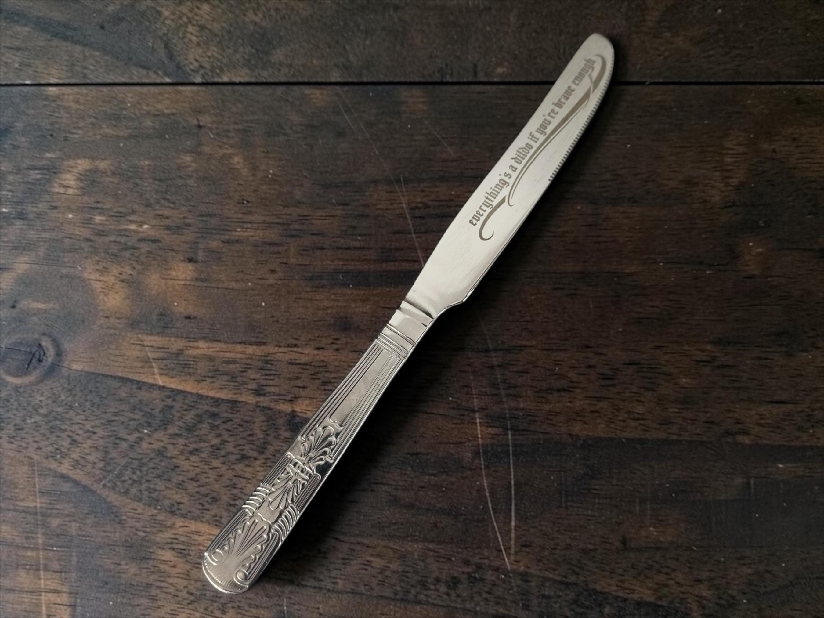 Engraved “Everythings a Dildo If Youre Brave Enough Knife  Dark Humour Stainless Steel Knife  Gothic Cutlery Gift  Crackpottery