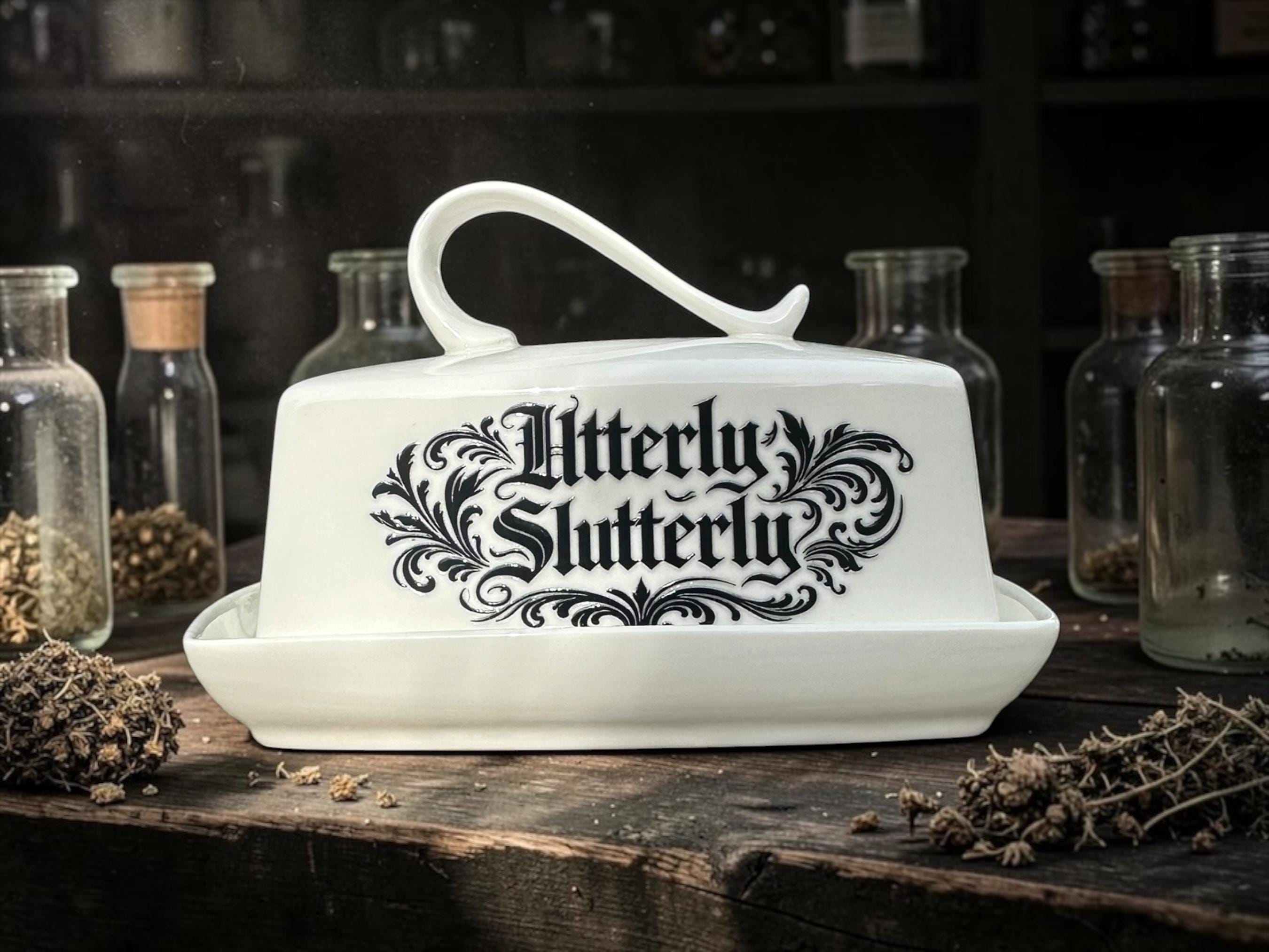 Utterly Slutterly Butter Dish Funny Rude Kitchen Decor Inappropriate Butter Dish with Lid Adult Humour Kitchenware Novelty Kitchen Gift