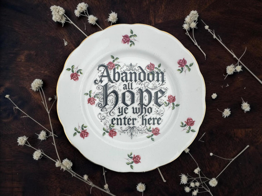 Abandon All Hope Ye Who Enter Here, vintage plate with stand