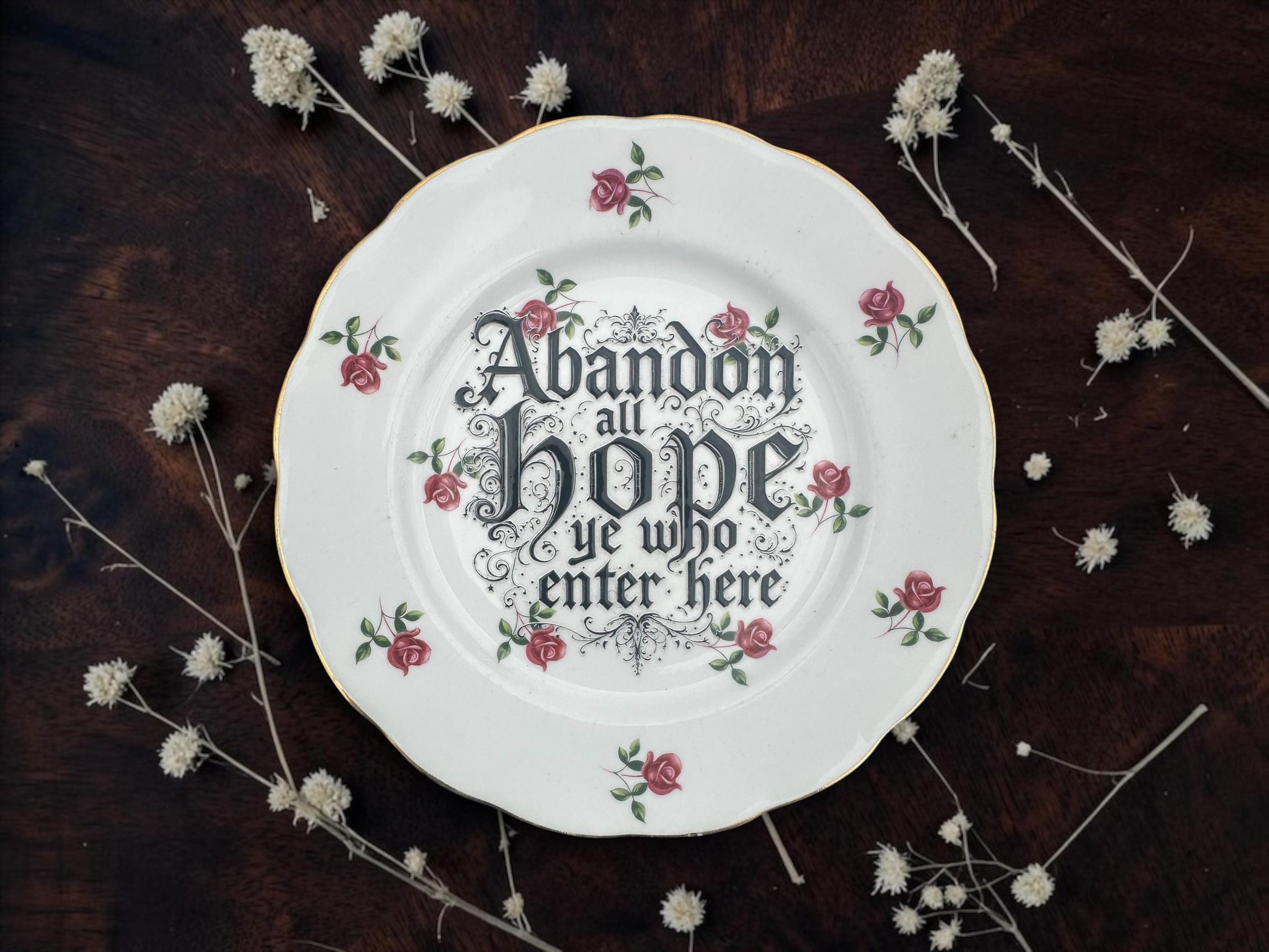 Abandon All Hope Ye Who Enter Here, vintage plate with stand
