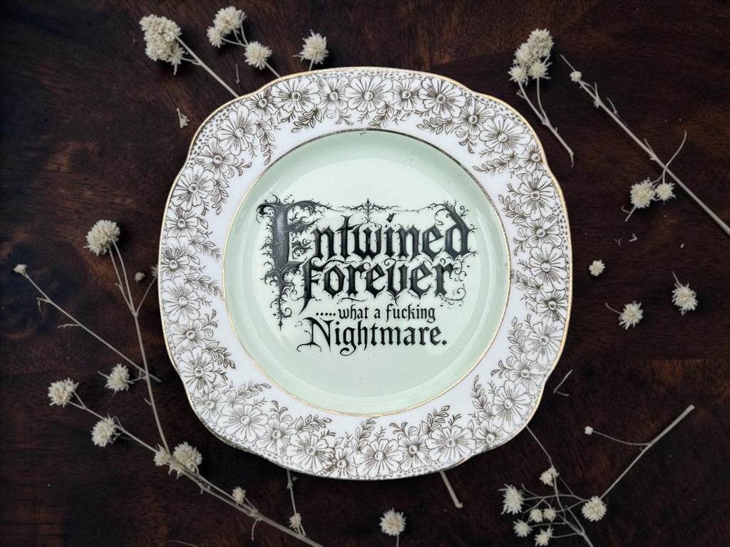 Entwined Forever, What a Fucking Nightmare Plate  Vintage Crackpottery with stand