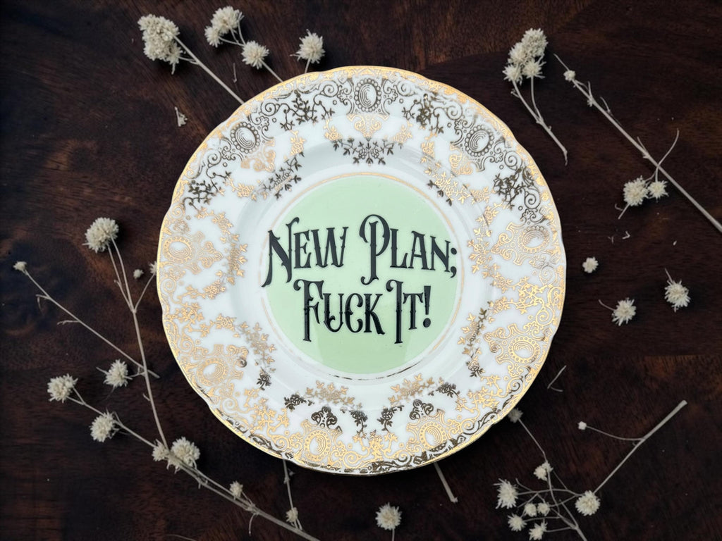 New Plan Fuck It! vintage plate with stand