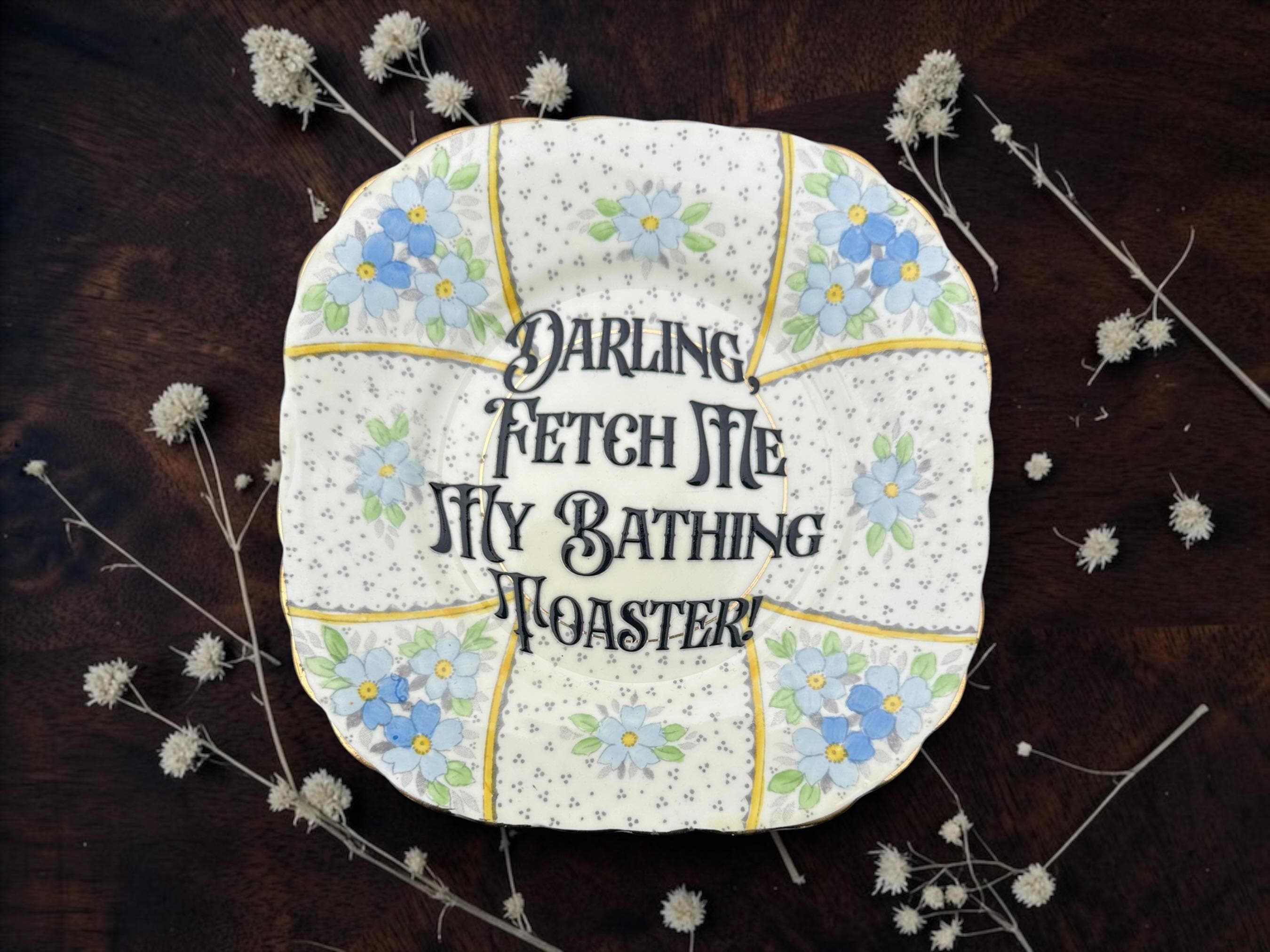 Darling Fetch Me My Bathing Toaster Vintage Plate | Dark Humour Gift | Funny Bathroom Decor | 16cm Floral Plate