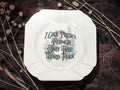 I like pretty things and the word fuck, vintage plate with stand