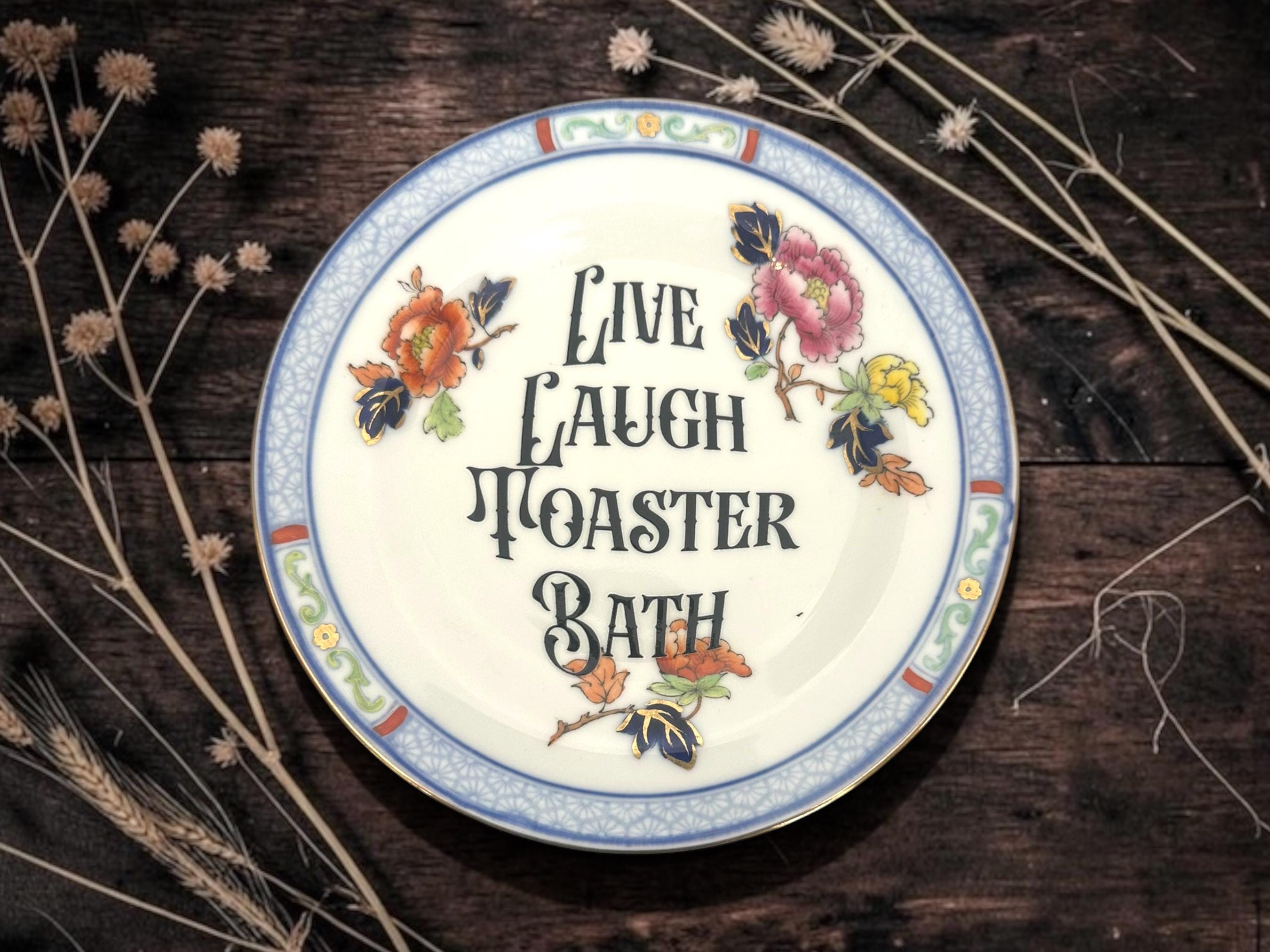 Live laugh toaster bath, vintage plate with stand