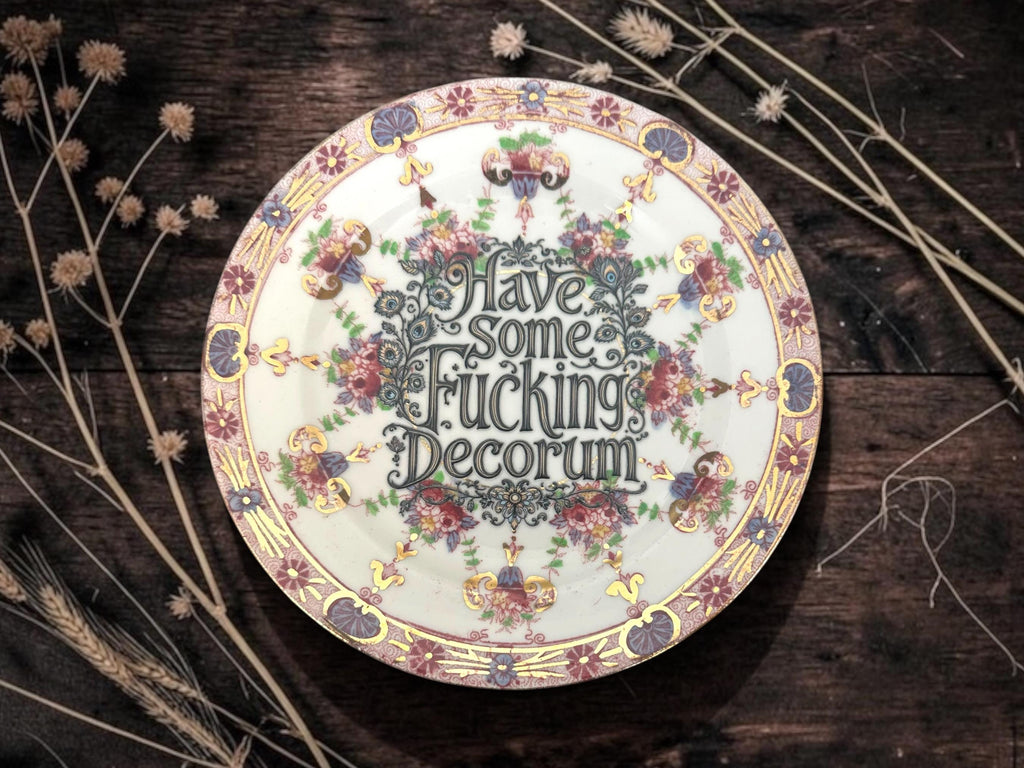 Have Some Fucking Decorum | Funny Decorative Plate | Sarcastic Home Décor | Sweary Gift | Gothic Style
