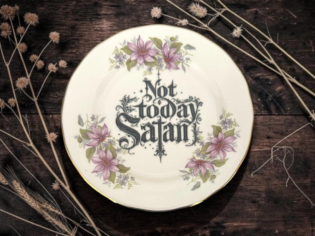 Not today Satan, vintage plate with stand