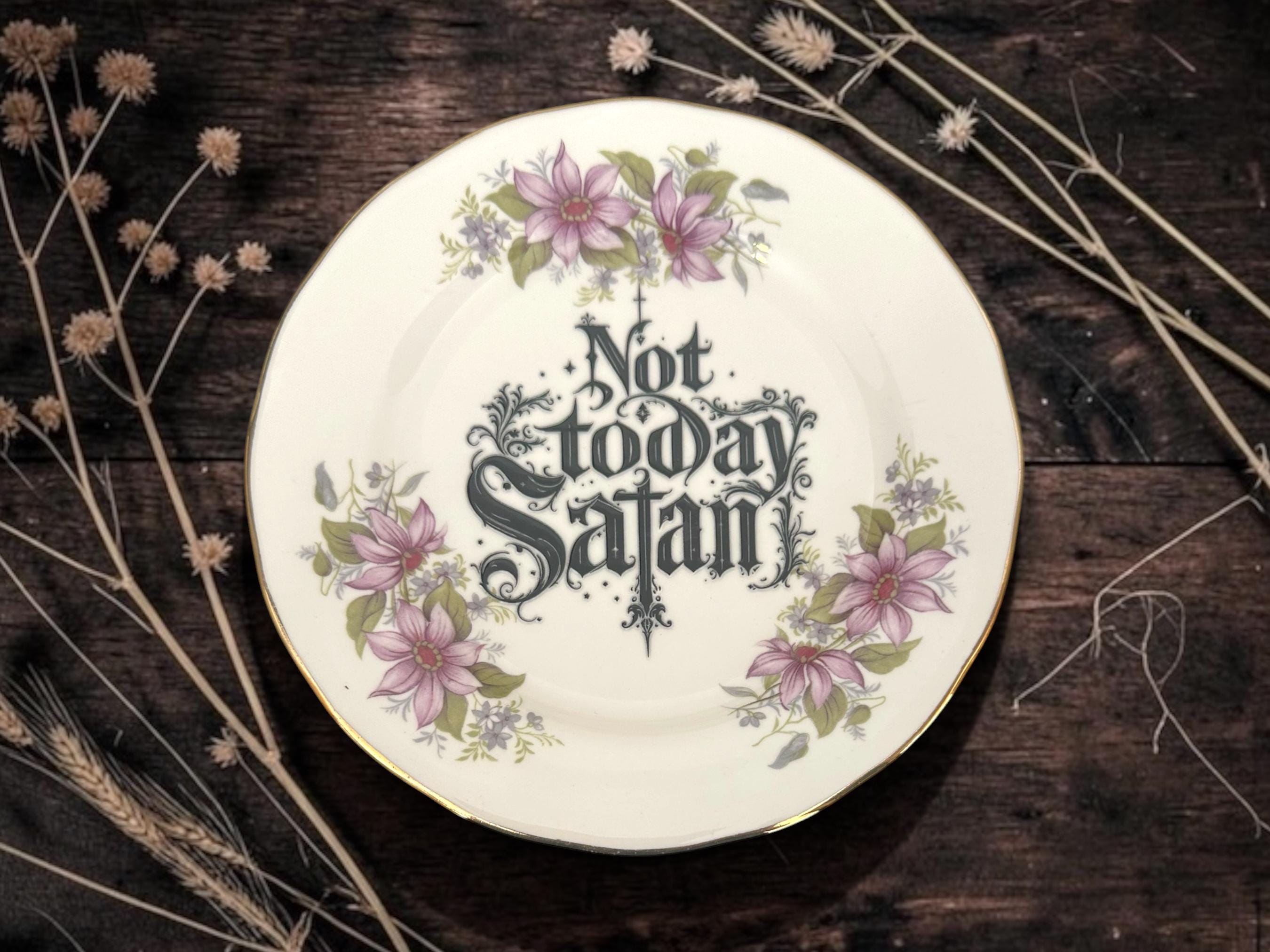 Not today Satan, vintage plate with stand