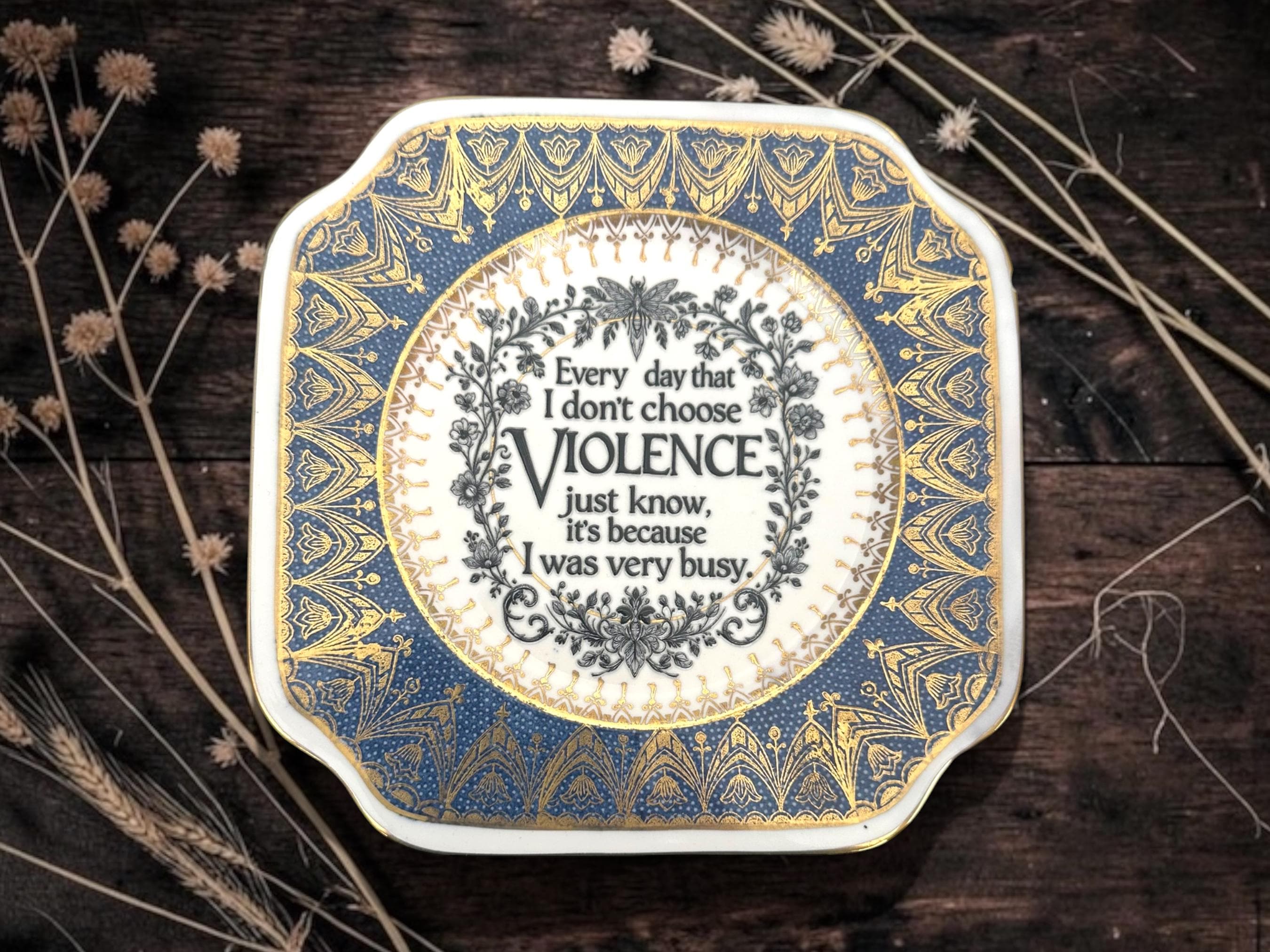 Every Day I Don't Choose Violence, Just Know It's Because. Decorative Plate | Funny Sarcastic Gift | Alternative Home Décor