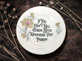 If you can't kill them with kindness try poison, vintage plate with stand