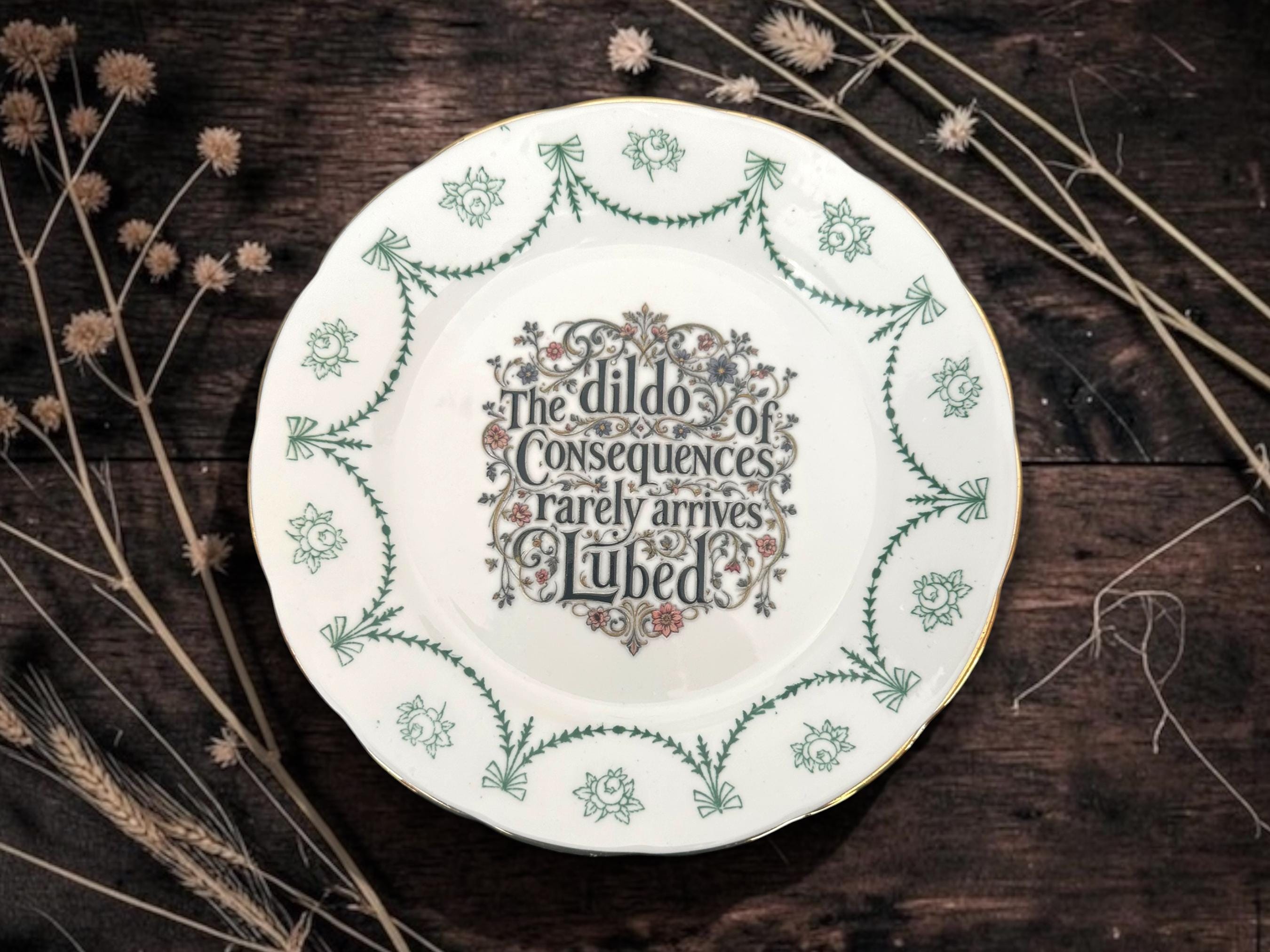 The Dildo of Consequences Rarely Arrives Lubed Vintage Plate | Funny Swear Gift | Dark Humour Decor | 16cm
