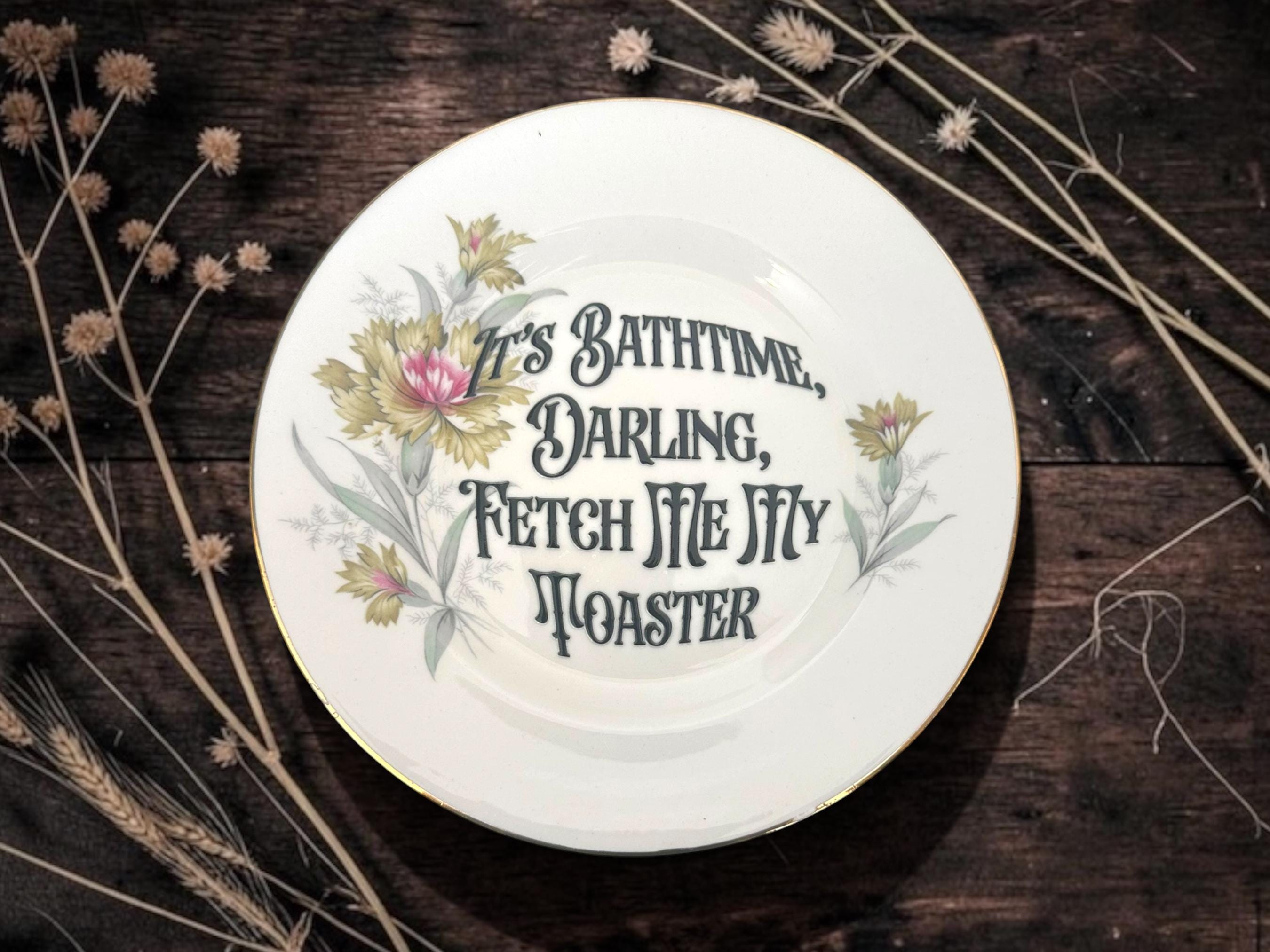 Its Bathtime Darling, Fetch Me My Toaster Plate  Vintage Crackpottery with stand