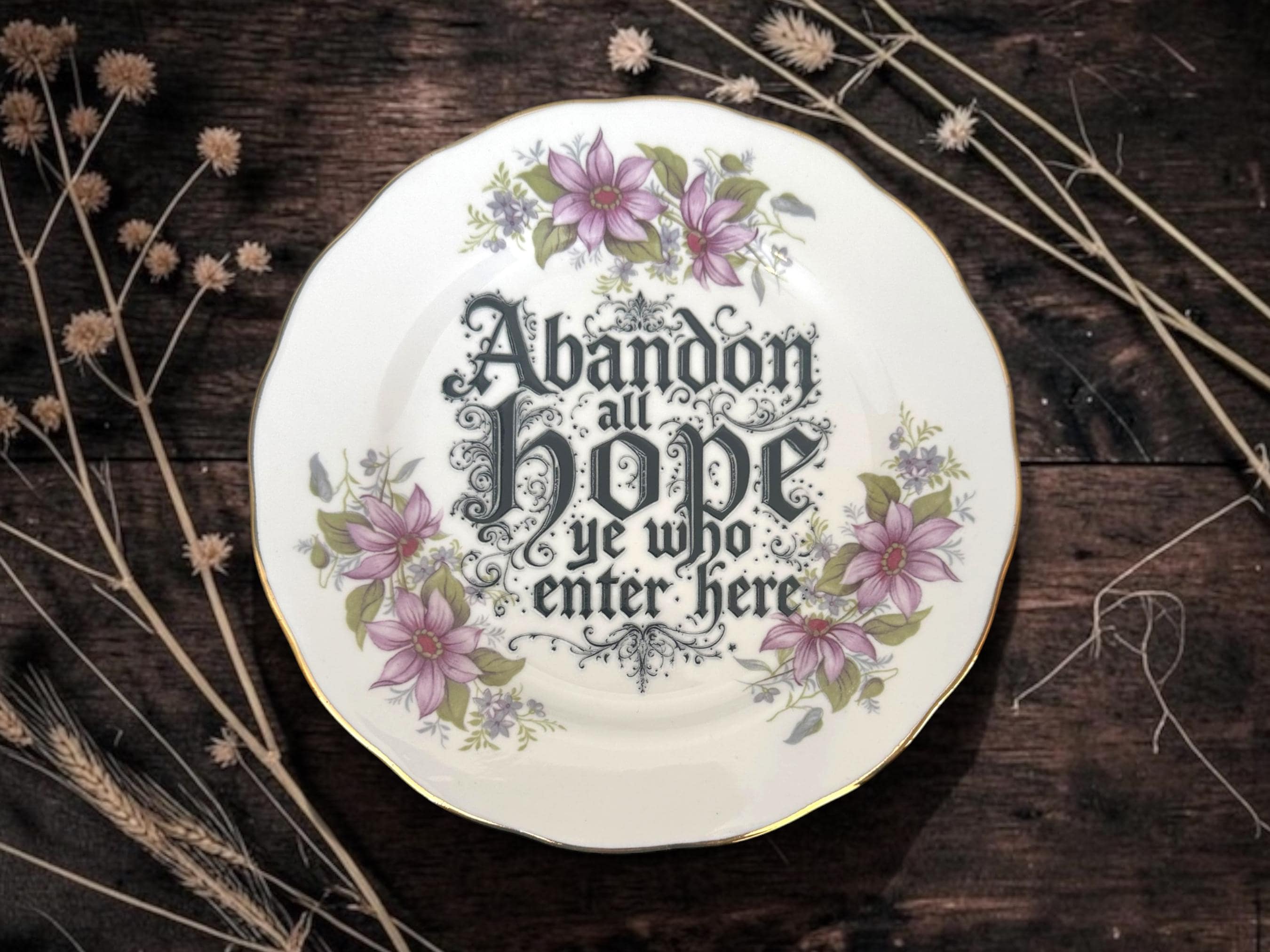 Abandon All Hope Ye Who Enter Here, vintage plate with stand