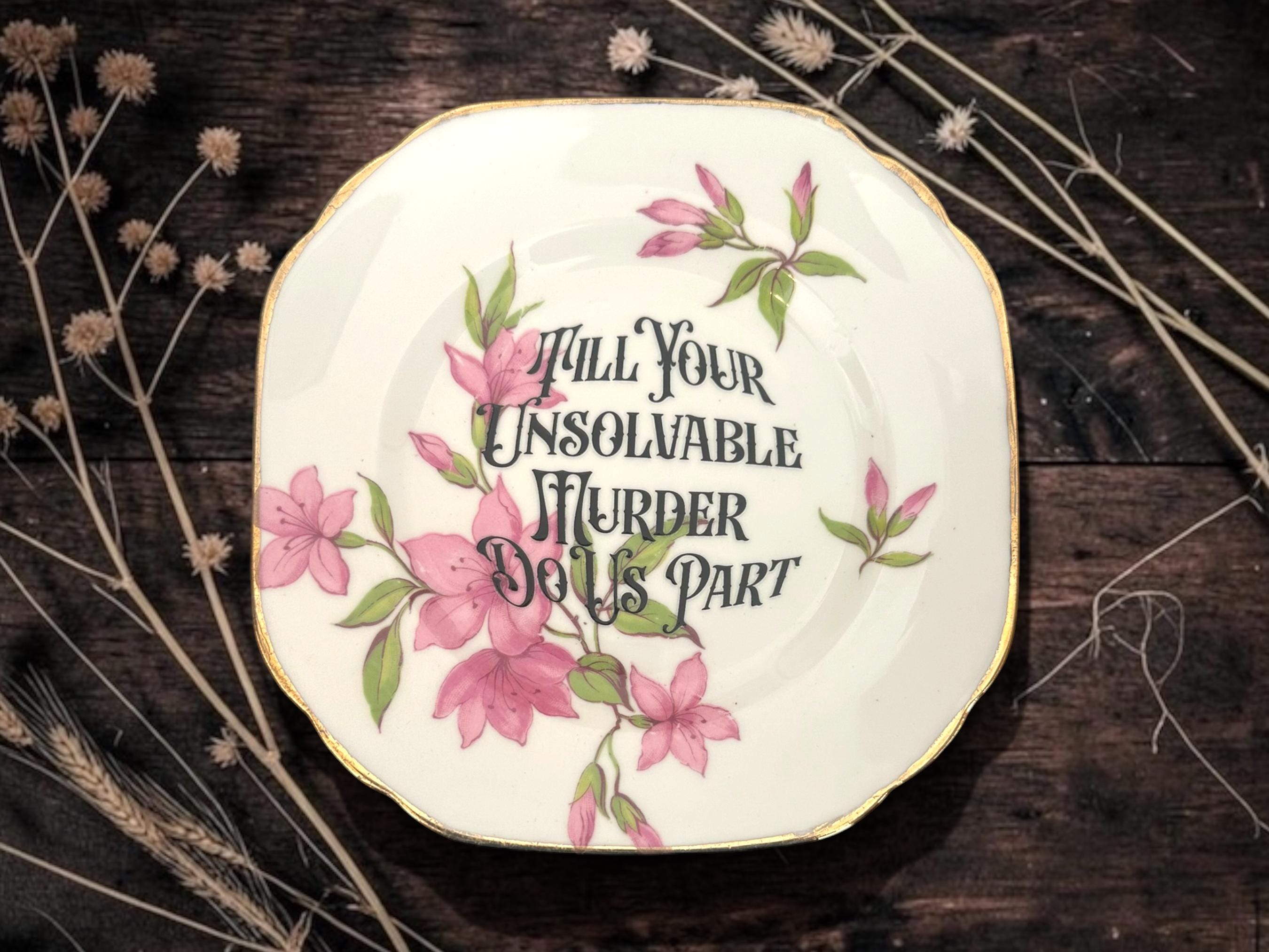 Till Your Unsolvable Murder So Us Part Plate  Vintage Crackpottery with stand